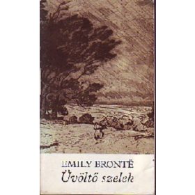 Emily Bronte: Üvöltő szelek (antikvár)