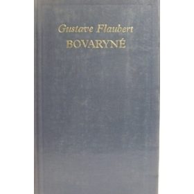 Gustave Flaubert: Bovaryné (antikvár)
