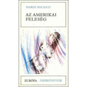 Mario Soldati: Az amerikai feleség (antikvár)