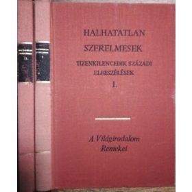   Halhatatlan ​szerelmesek I–II. - Tizenkilencedik századi elbeszélések (antikvár)