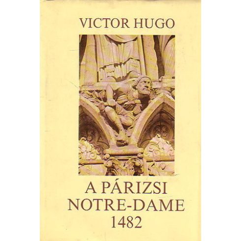 Victor Hugo A ​párizsi Notre-Dame (antikvár)