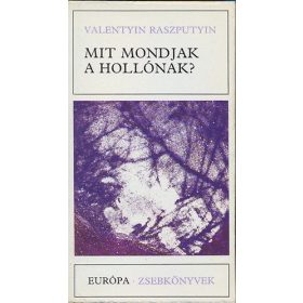 Valentyin Raszputyin: Mit mondjak a hollónak? (antikvár)