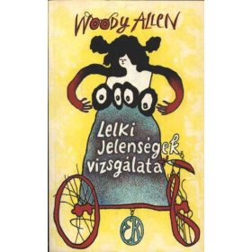 Woody Allen: Lelki jelenségek vizsgálata (antikvár)