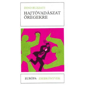 Dino Buzzati: Hajtóvadászat öregekre (antikvár)