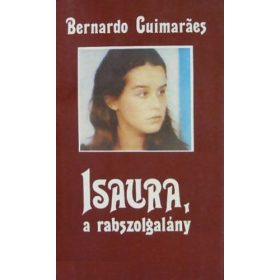 Bernardo Guimarães: Isaura, a rabszolgalány (antikvár)