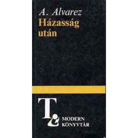 Alfred Alvarez: Házasság után (antikvár)