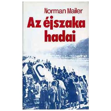 Norman Mailer Az éjszaka hadai (antikvár)