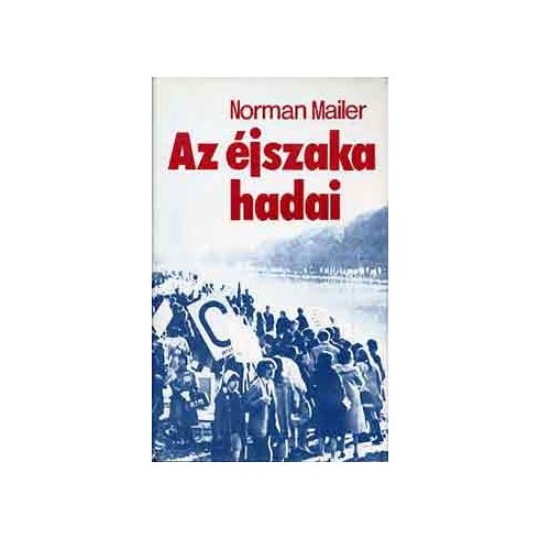 Norman Mailer Az éjszaka hadai (antikvár)