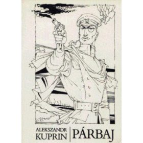 Alekszandr Kuprin: Párbaj (antikvár)