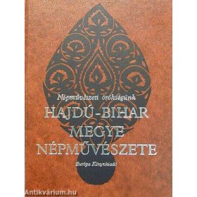   Gazda László – Varga Gyula (szerk.): Hajdú-Bihar megye népművészete (antikvár)