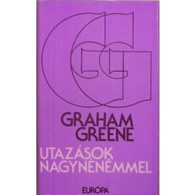 Graham Greene: Utazások nagynénémmel (antikvár)