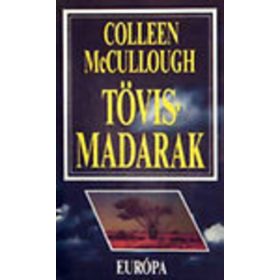 Colleen McCullough: Tövismadarak (antikvár)
