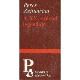 Percs Zejtuncjan: A XX. század legendája (antikvár)