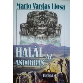 Mario Vargas Llosa: Halál az Andokban (antikvár)