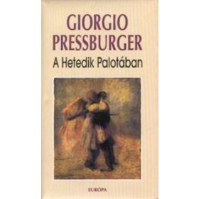Giorgio Pressburger: A Hetedik Palotában (antikvár)