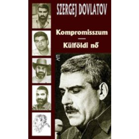 Szergej Dovlatov: Kompromisszum / Külföldi nő (antikvár)