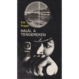 Paul Herbert Freyer: Halál a tengereken (antikvár)