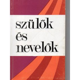   Révai-Gál-Majzik: Szülők és nevelők (A Szülői Munkaközösség 30 évének története)(antikvár)