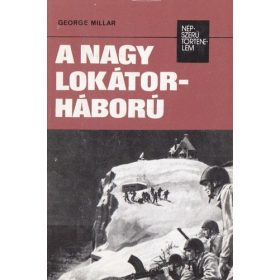 George Millar: A nagy lokátorháború (antikvár)