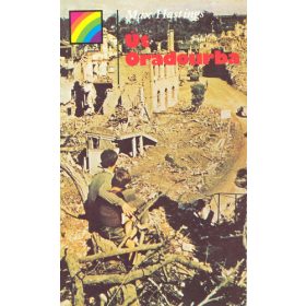 Max Hastings: Út Oradourba (antikvár)