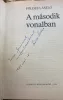 Földes László A második vonalban - Dedikált - Dedikált, jegyzetelt (antikvár)