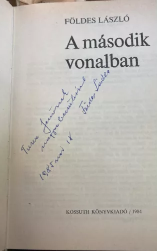 Földes László A második vonalban - Dedikált - Dedikált, jegyzetelt (antikvár)