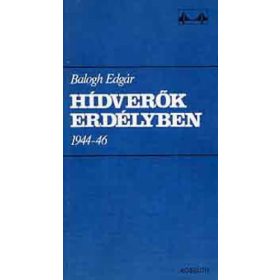 Balogh Edgár: Hídverők Erdélyben (antikvár)