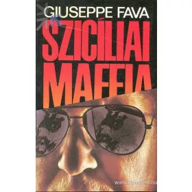 Giuseppe Fava: Szicíliai maffia (antikvár)