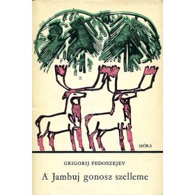 Grigorij Fedoszejev: A Jambuj gonosz szelleme (antikvár)