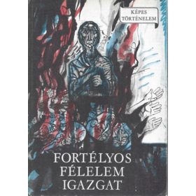 Fekete Gyula: Fortélyos félelem igazgat (antikvár)