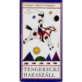 Tamkó Sirató Károly: Tengerecki hazaszáll (antikvár)