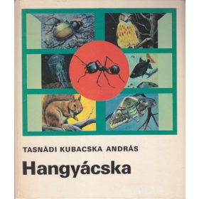Tasnádi Kubacska András: Hangyácska (antikvár)