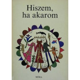 Dornbach Mária (szerk.): Hiszem, ha akarom (antikvár)