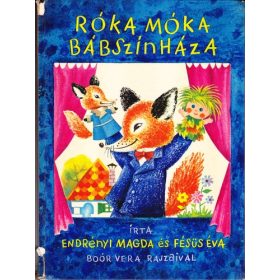   Endrényi Magda – Fésüs Éva: Róka Móka bábszínháza (sérült, antikvár)