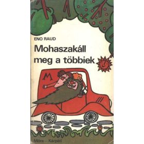Eno Raud: Mohaszakáll meg a többiek (antikvár)