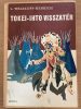 Liselotte Welskopf-Henrich: Tokei-ihto visszatér (antikvár)