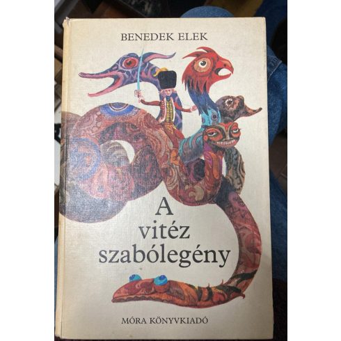 Benedek Elek A ​vitéz szabólegény (antikvár)