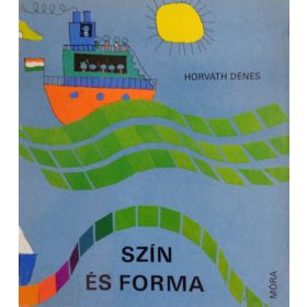 Horváth Dénes: Szín és forma (antikvár)