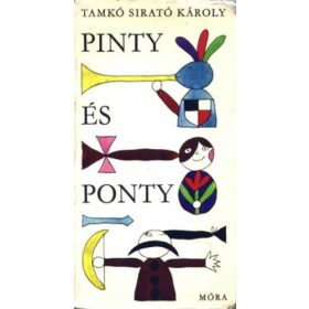 Tamkó Sirató Károly: Pinty és ponty (antikvár)