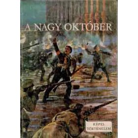 Földes Péter: A Nagy Október (antikvár)