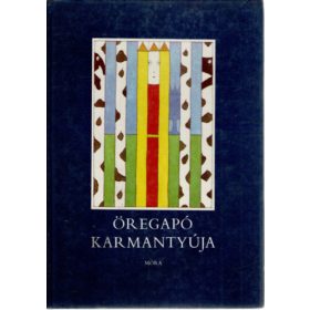 Öregapó karmantyúja (antikvár)