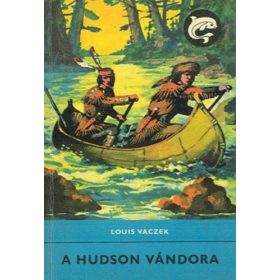 Louis Vaczek: A Hudson vándora (antikvár)