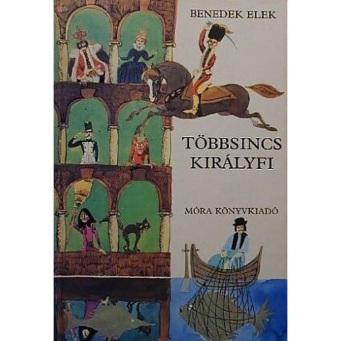 Benedek Elek Többsincs ​királyfi (antikvár)