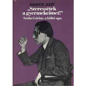   Sándor Judit: „Szeressétek a gyermekeimet!” (antikvár)