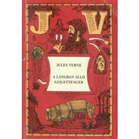 Jules Verne: A lángban álló szigettenger (antikvár)