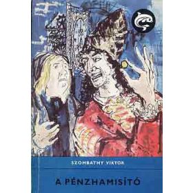 Szombathy Viktor: A pénzhamisító (antikvár)