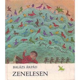 Balázs Árpád: Zenelesen (antikvár)