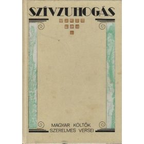   Rozslay Zsuzsanna – Varga Lajos Márton (szerk.): Szívzuhogás (antikvár)
