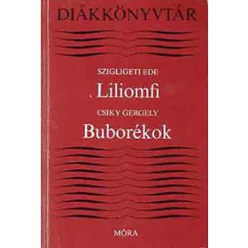   Szigligeti Ede – Csiky Gergely: Liliomfi / Buborékok (antikvár)