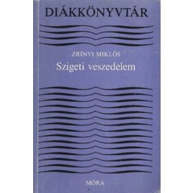 Zrínyi Miklós: Szigeti veszedelem (antikvár)